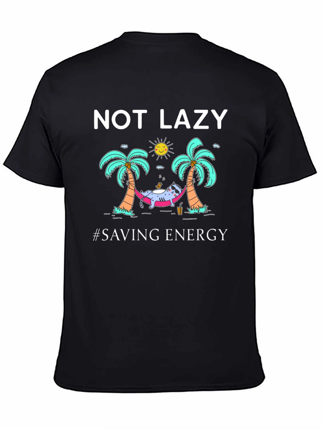 Not Lazy Saving Energy Graphic T-Shirt