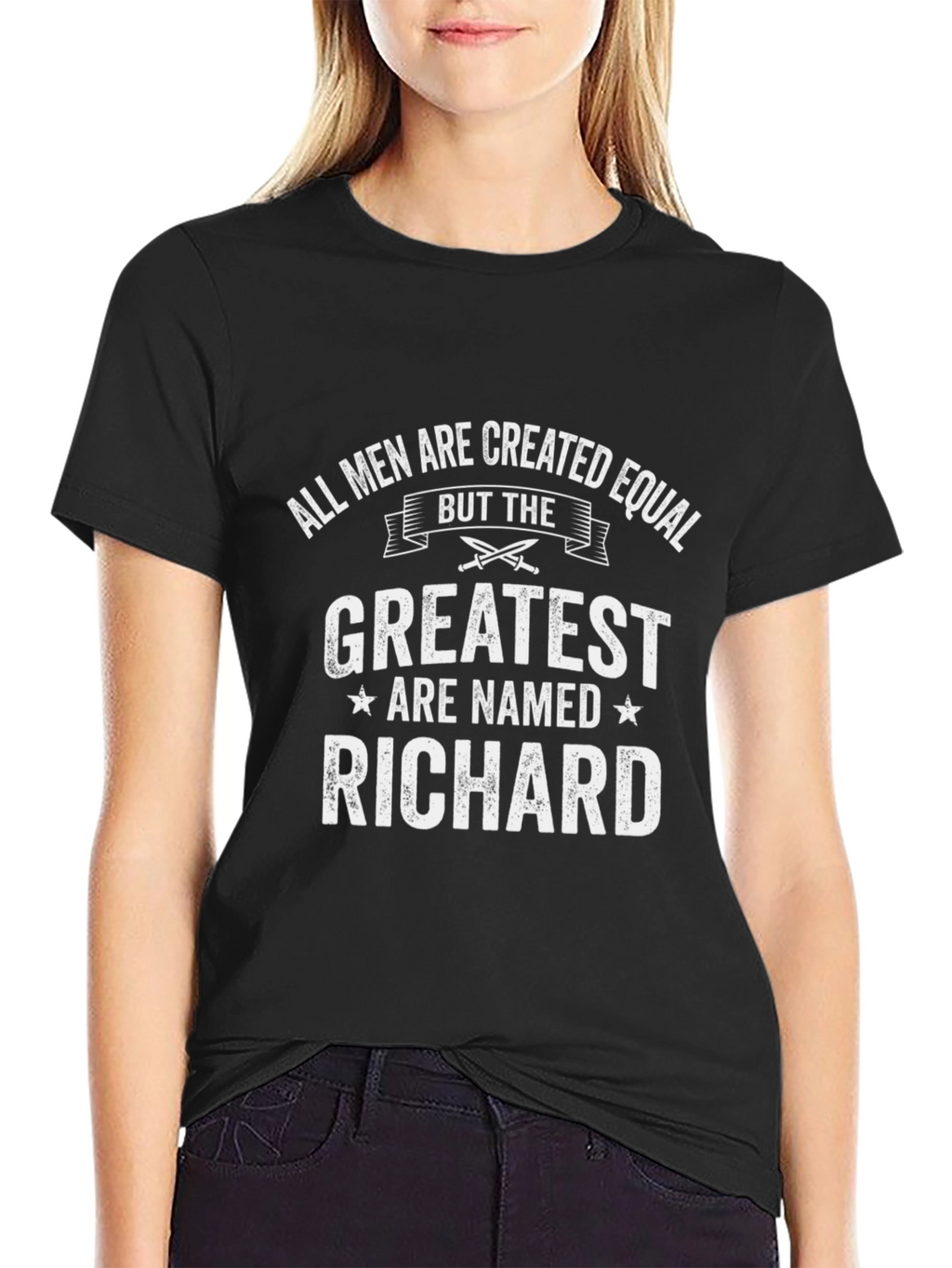 Greatest Richard T-Shirt - All Men Created Equal