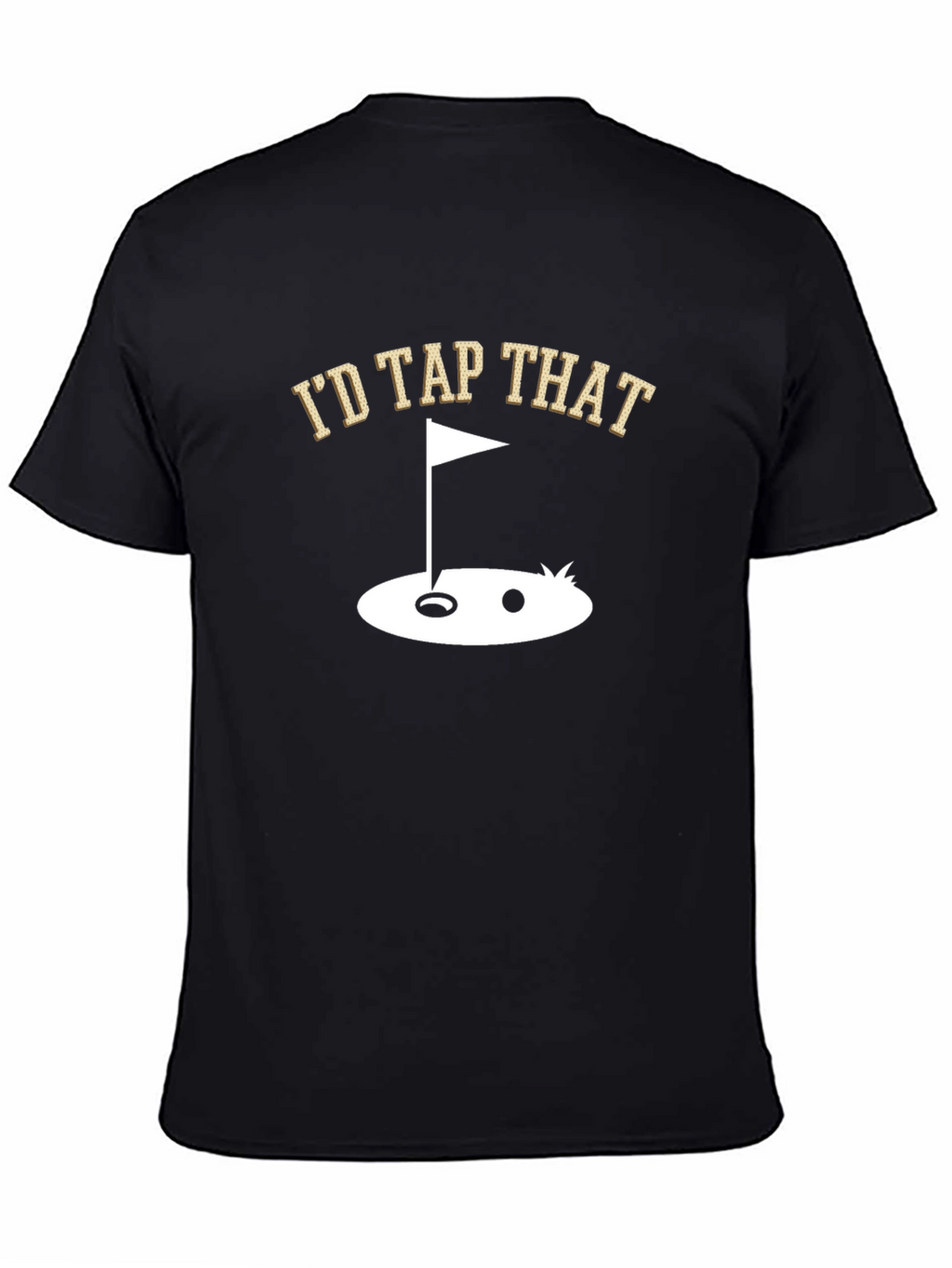 Id Tap That Golf T-Shirt
