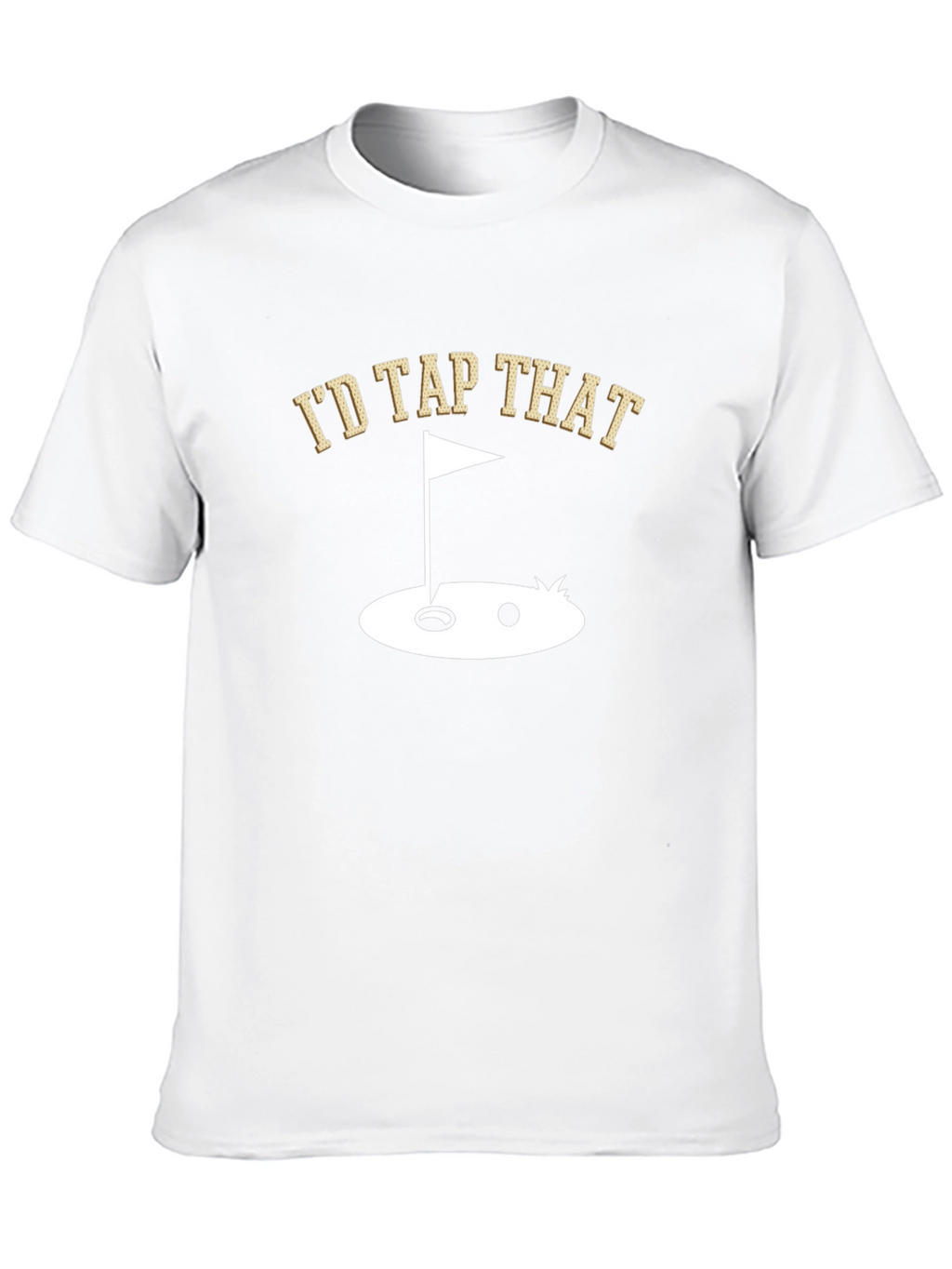 Id Tap That Golf T-Shirt