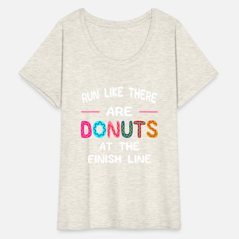 Run Like There Are Donuts At The Finish Line Marat