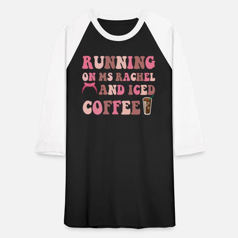 Running On Ms Rachel and Iced Coffee
