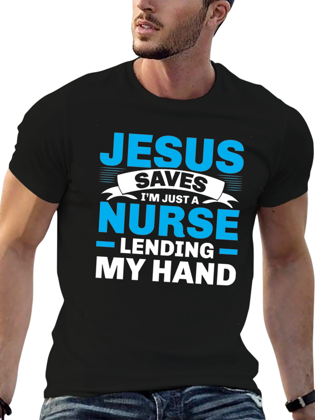 Jesus Saves Nurse T-Shirt - Lending My Hand