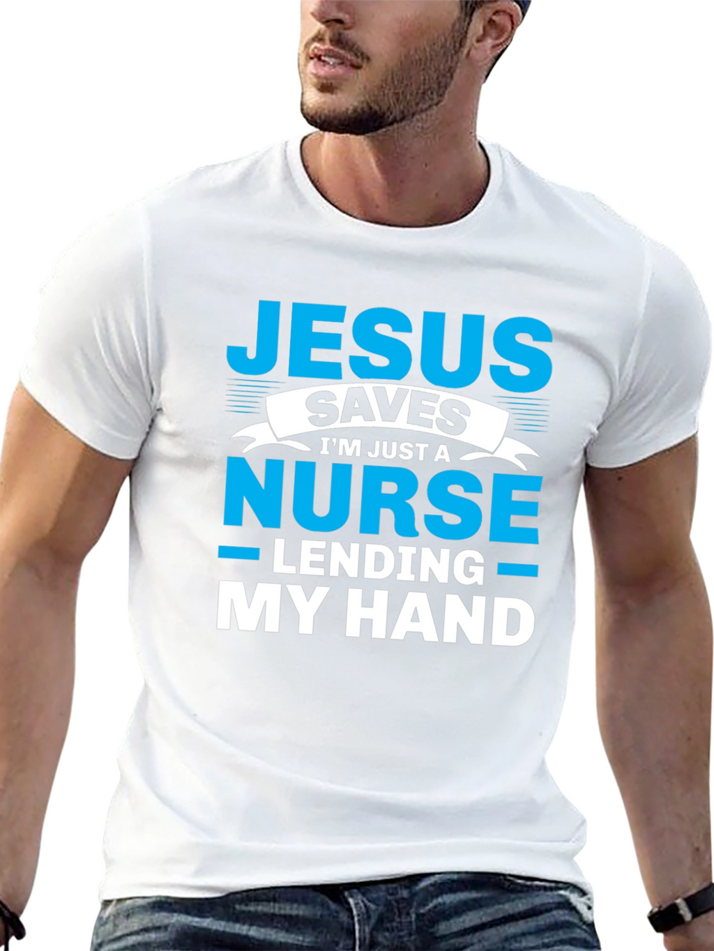 Jesus Saves Nurse T-Shirt - Lending My Hand