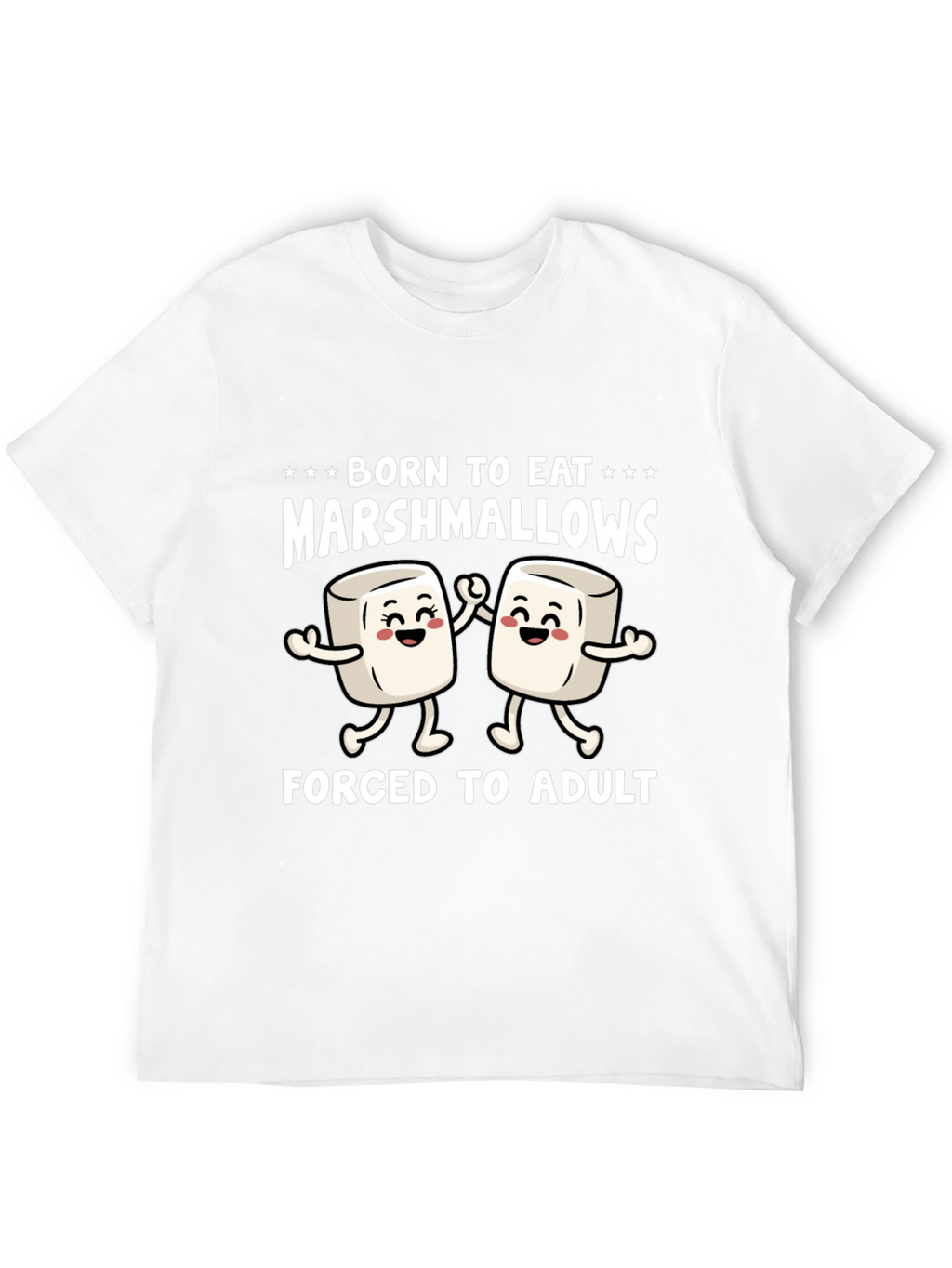 Born to Eat Marshmallows Funny Graphic T-Shirt