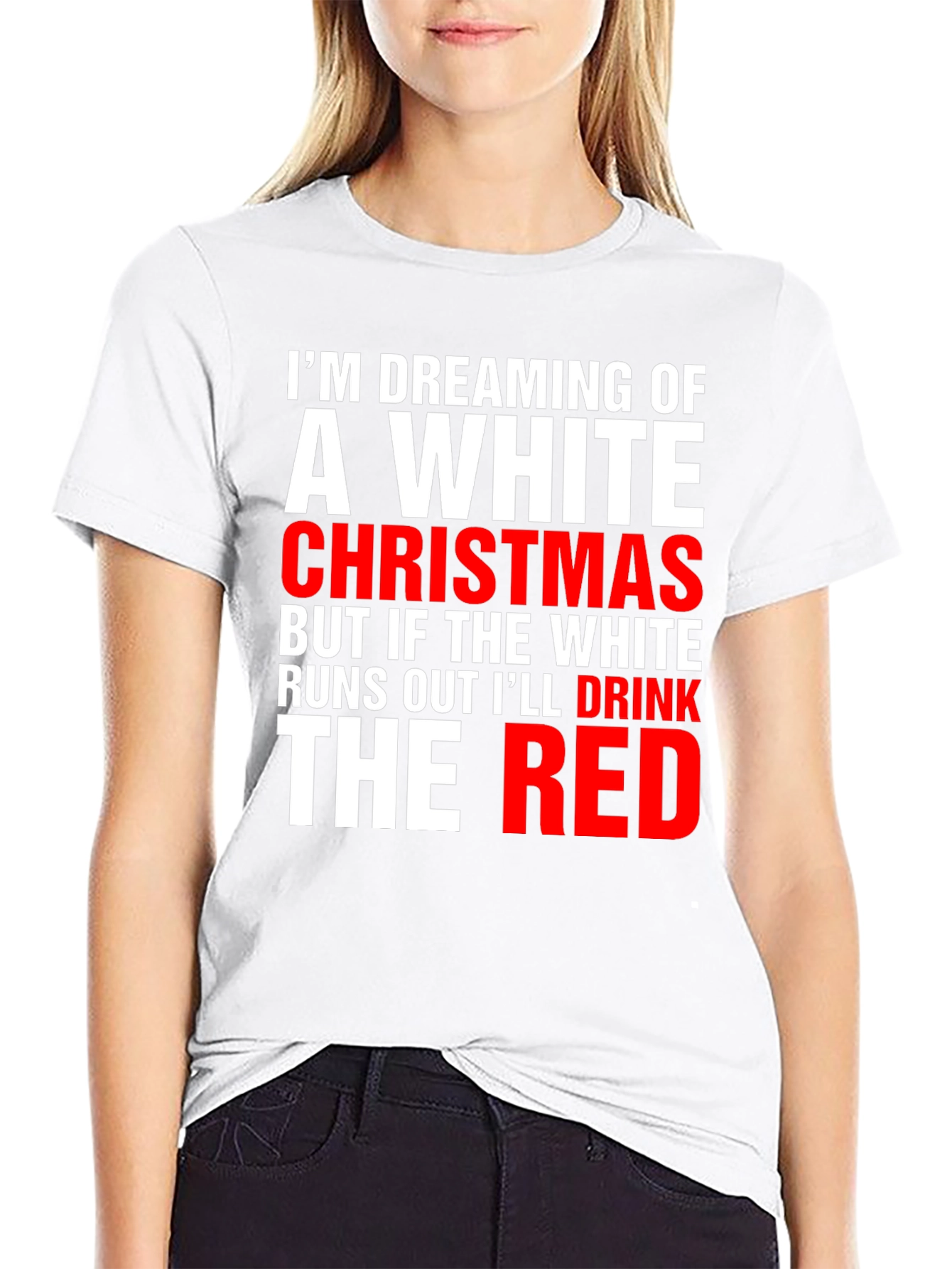 Funny Christmas T-Shirt: Dreaming of a White Christmas