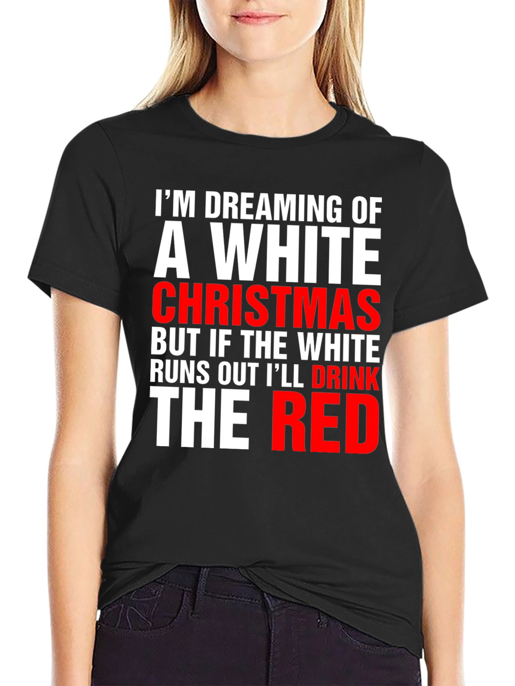 Funny Christmas T-Shirt: Dreaming of a White Christmas