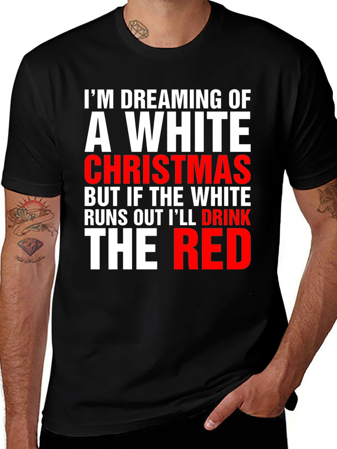 Funny Christmas T-Shirt: Dreaming of a White Christmas