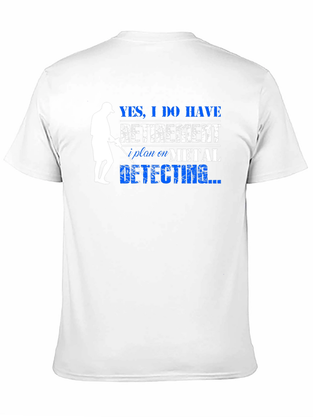Funny Metal Detecting Retirement Plan T-Shirt