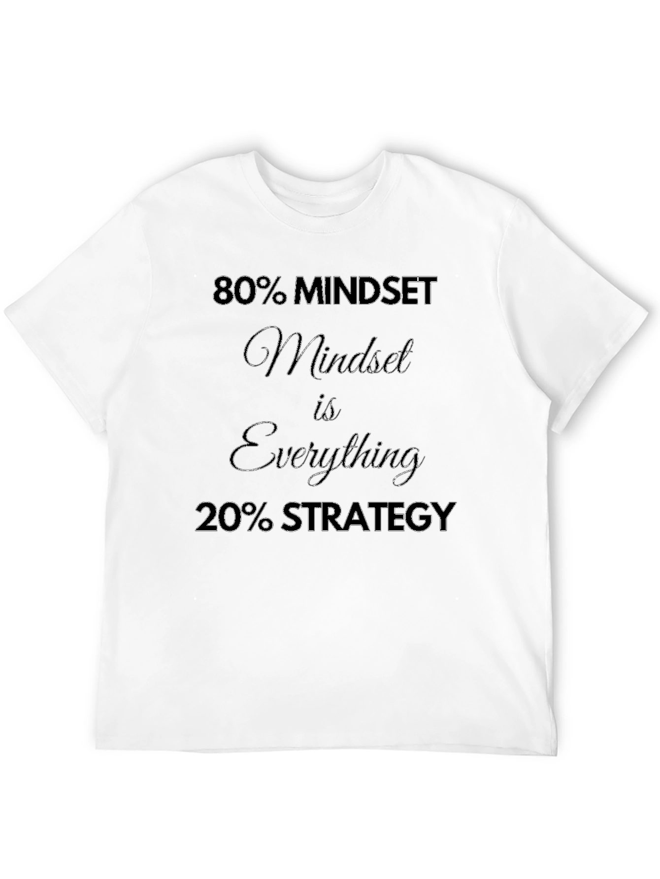 80% Mindset T-Shirt - Motivational Tee for Success