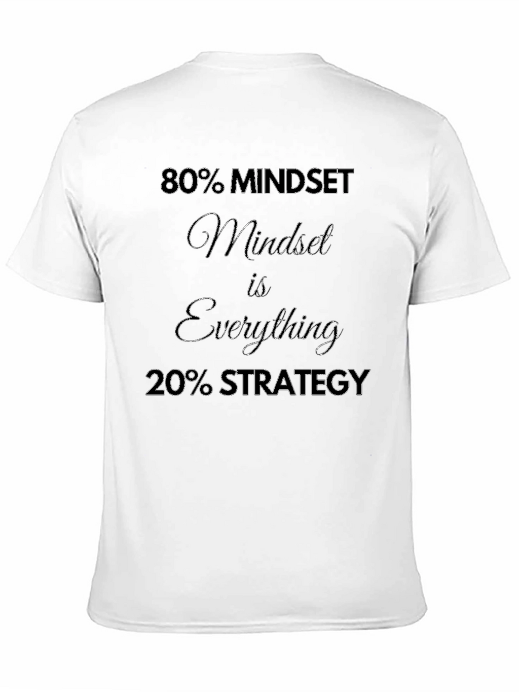 80% Mindset T-Shirt - Motivational Tee for Success