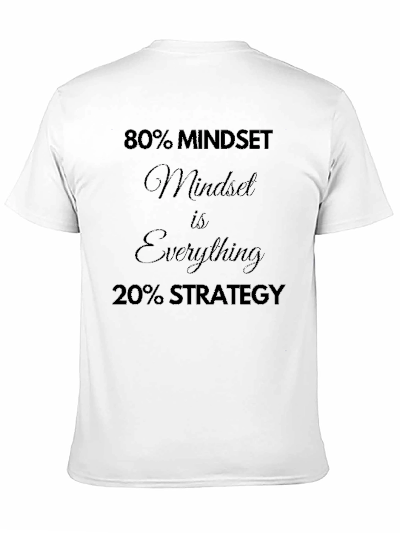 80% Mindset T-Shirt - Motivational Tee for Success