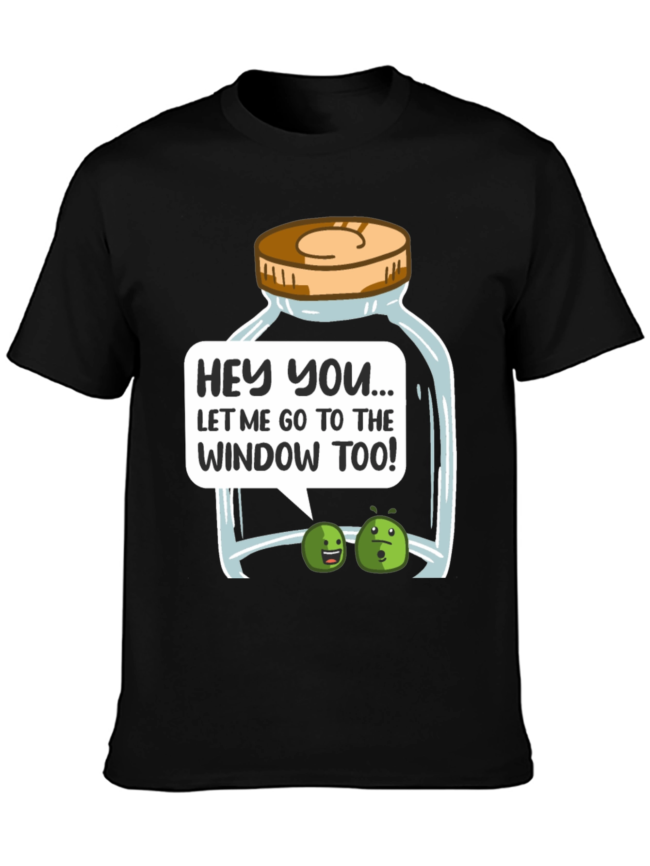 Funny Let Me Go To The Window Too! T-Shirt