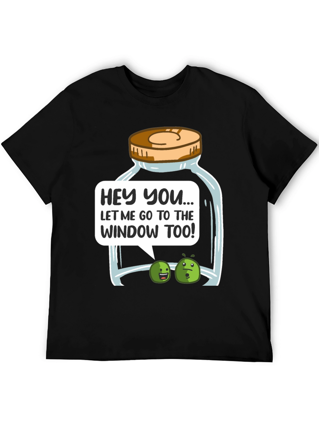 Funny Let Me Go To The Window Too! T-Shirt
