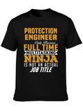 Protection Engineer T-Shirt: Multitasking Ninja Job