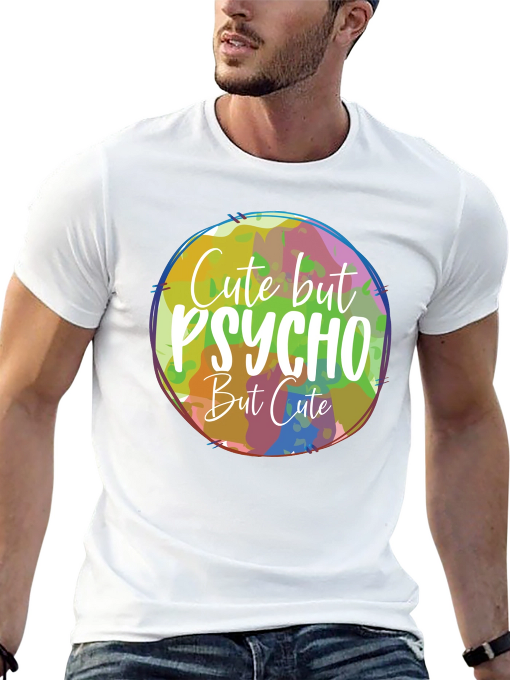 Cute But Psycho But Cute T-Shirt