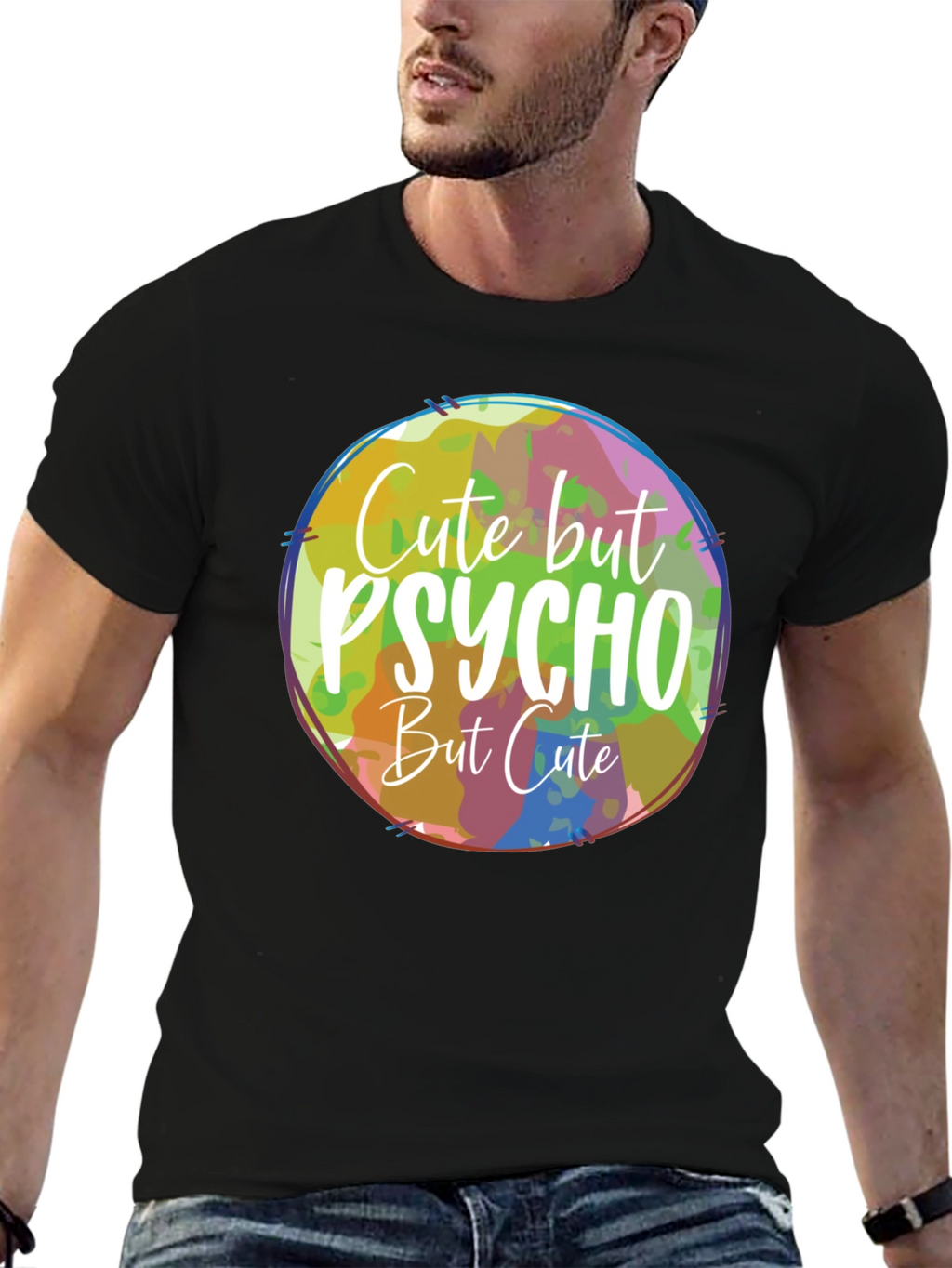 Cute But Psycho But Cute T-Shirt