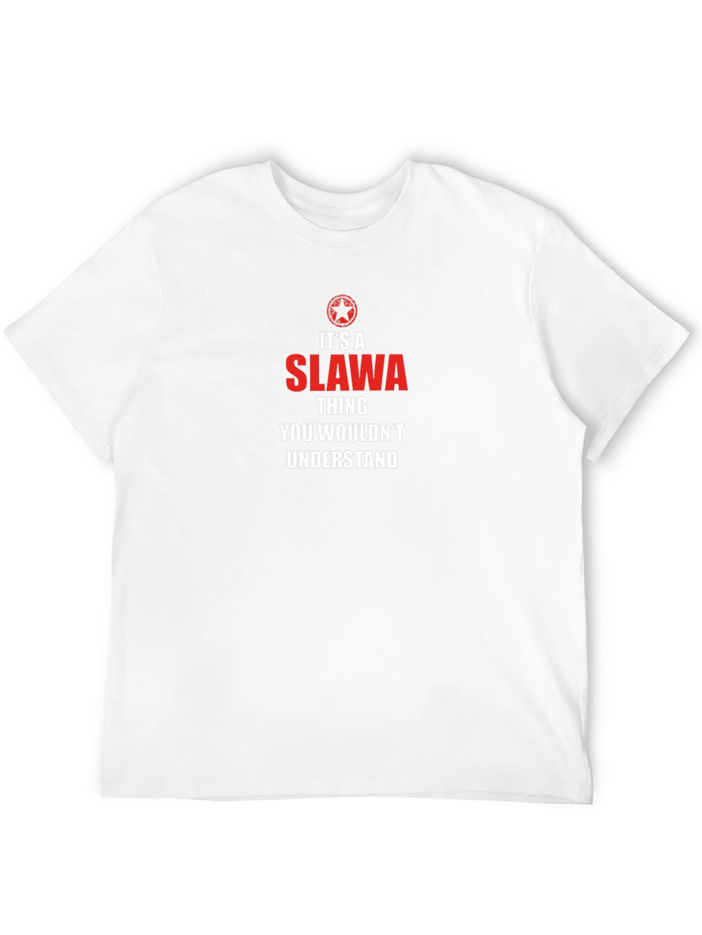 Slawa Thing T-Shirt - You Wouldnt Understand