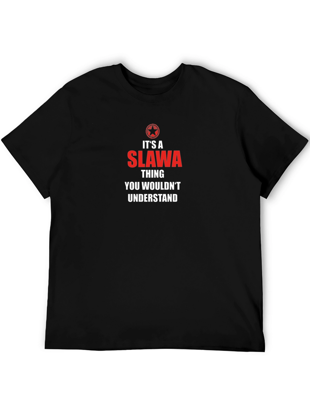 Slawa Thing T-Shirt - You Wouldnt Understand