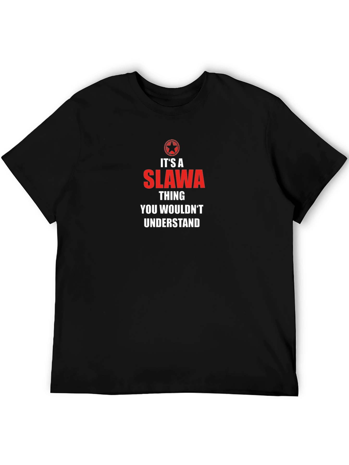 Slawa Thing T-Shirt - You Wouldnt Understand
