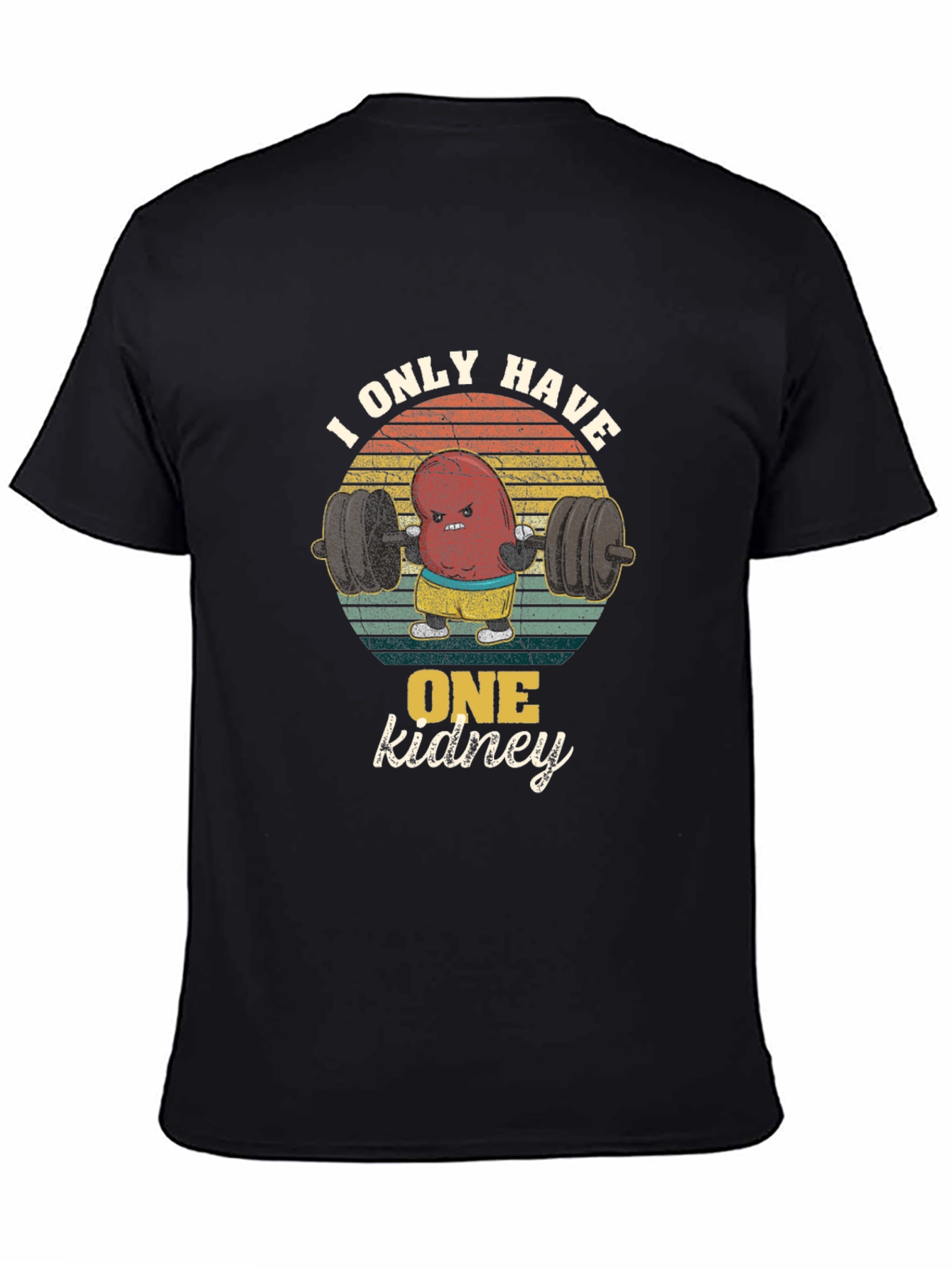 One Kidney Gym Funny T-Shirt