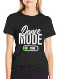 Dance Mode On Black T-Shirt