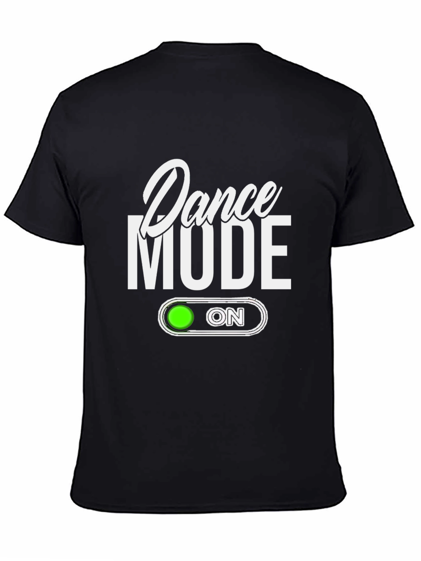 Dance Mode On Black T-Shirt