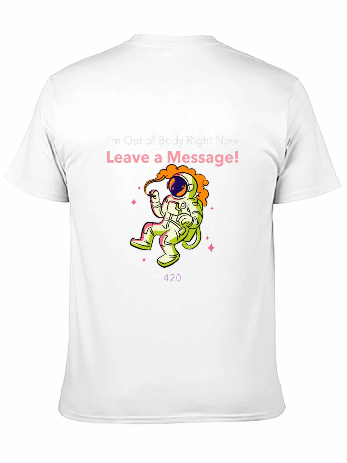 Out of Body Astronaut T-Shirt - Leave a Message!