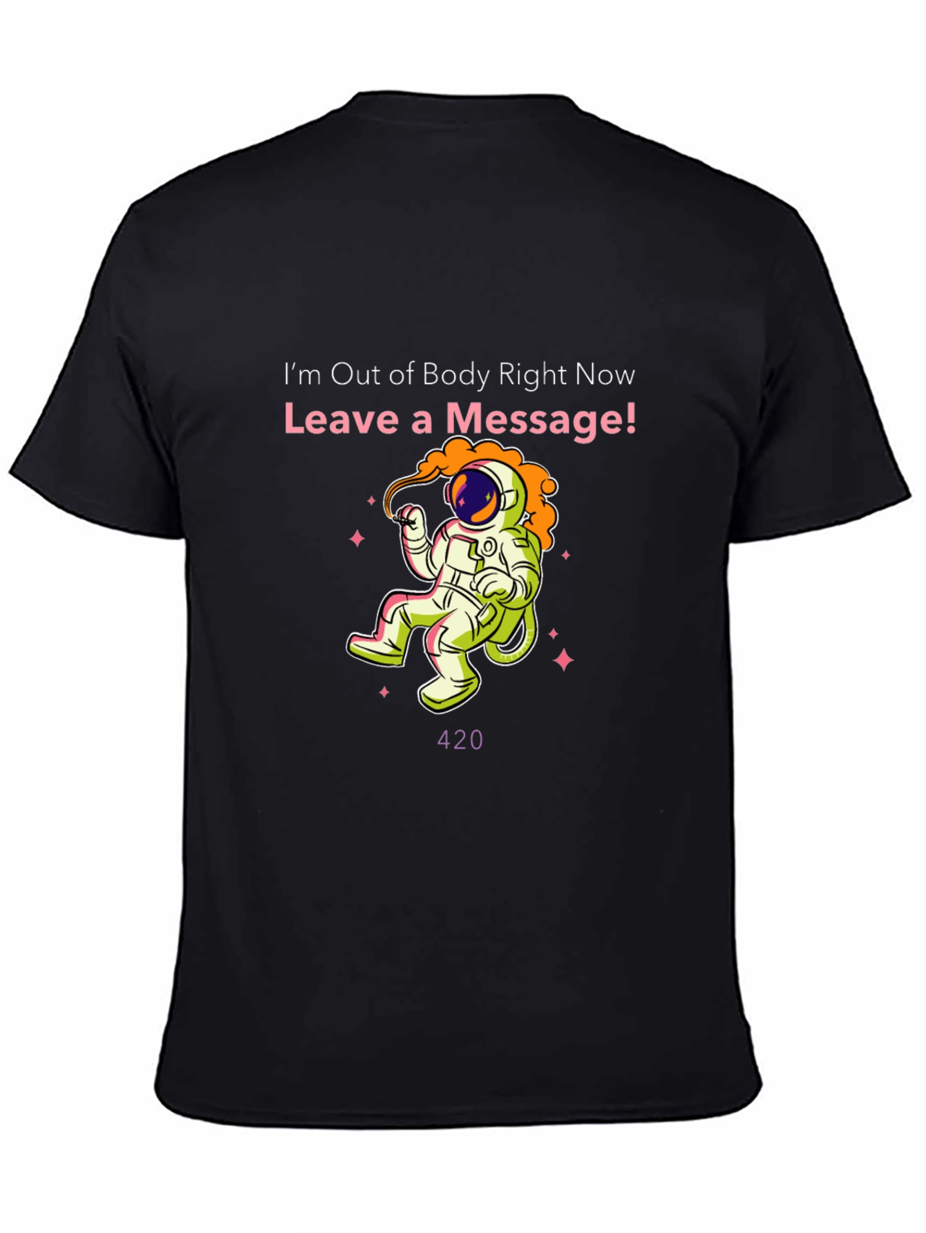 Out of Body Astronaut T-Shirt - Leave a Message!