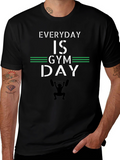Everyday is Gym Day - Fitness T-Shirt