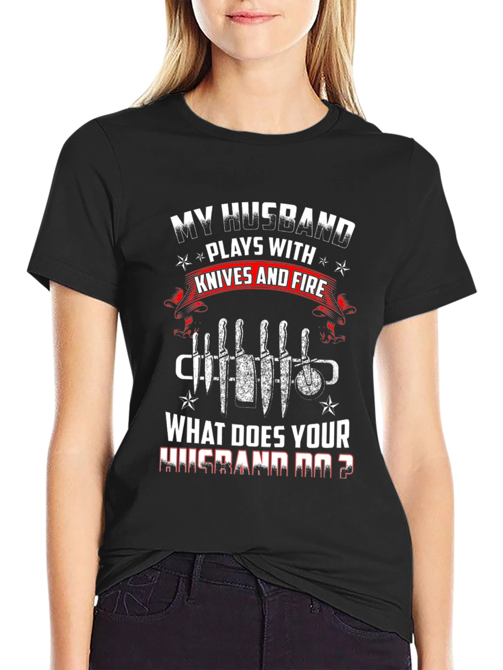 My Husband Plays With Knives Funny Graphic T-Shirt