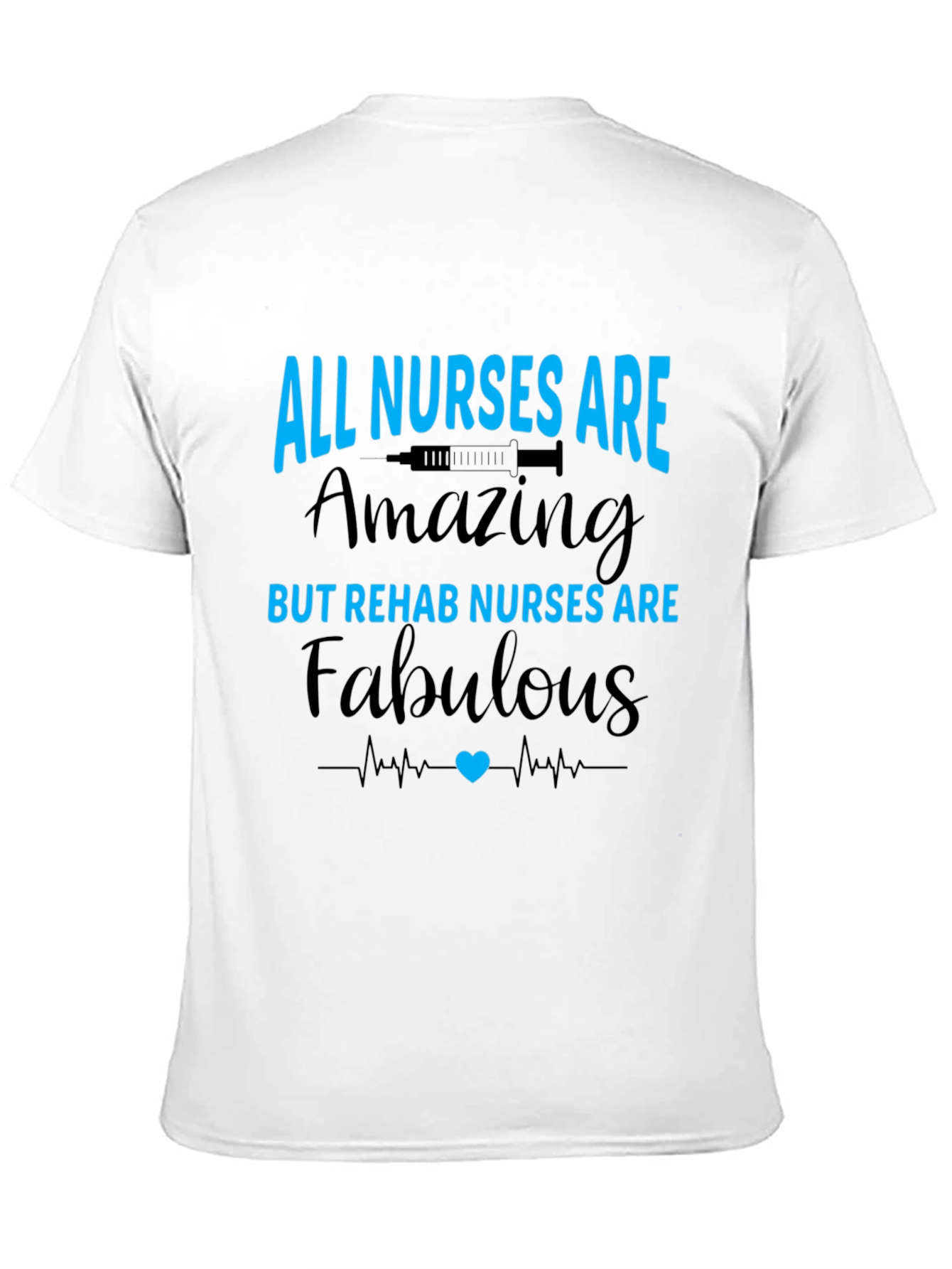All Nurses Are Amazing Rehab Nurse T-Shirt
