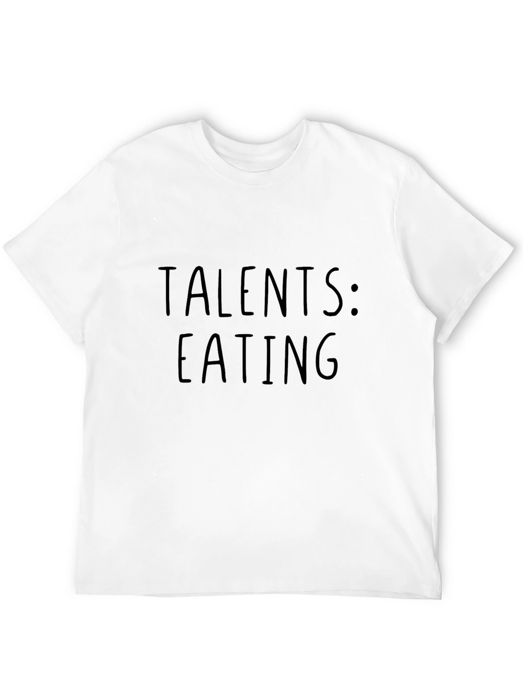 Talents: Eating T-Shirt - Humorous Novelty Tee