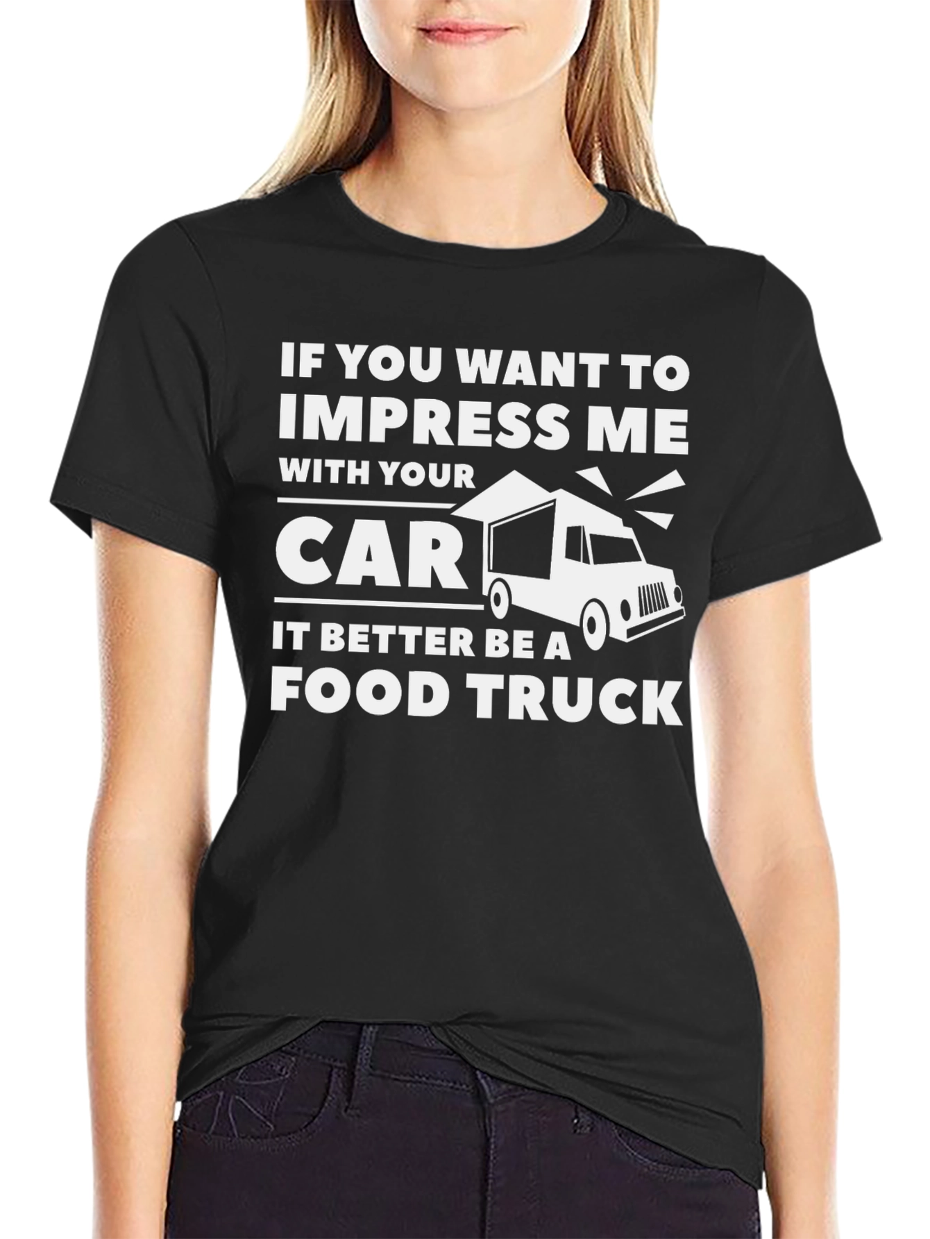 Impress Me With a Food Truck T-Shirt