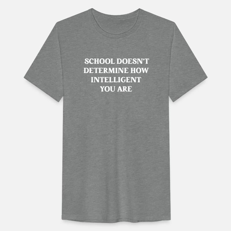 School Doesn't Determine How Intelligent