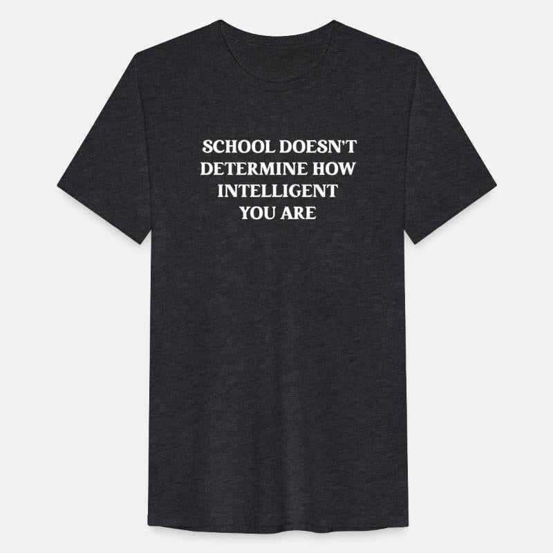 School Doesn't Determine How Intelligent