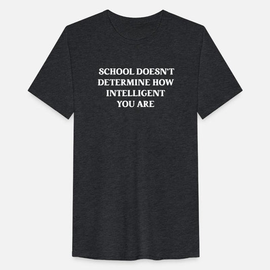 School Doesn't Determine How Intelligent
