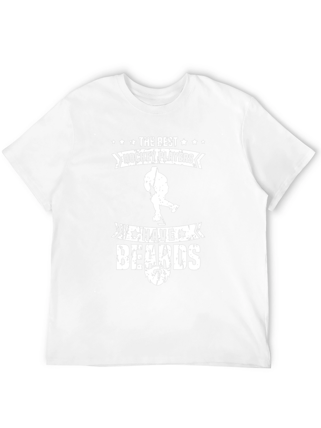 The Best Hockey Players Have Beards T-Shirt