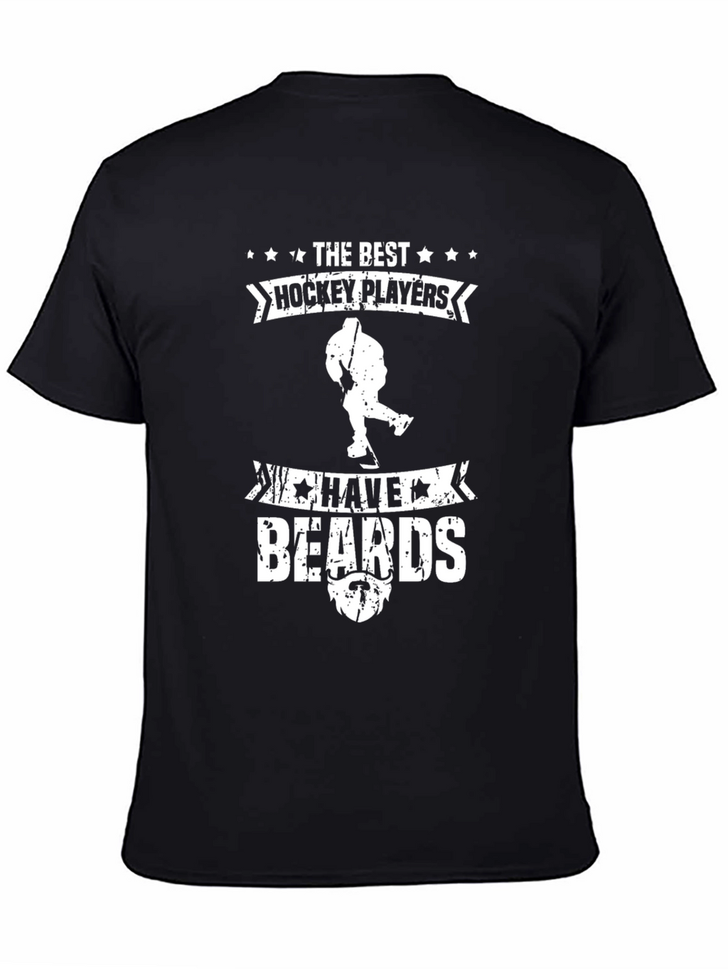 The Best Hockey Players Have Beards T-Shirt