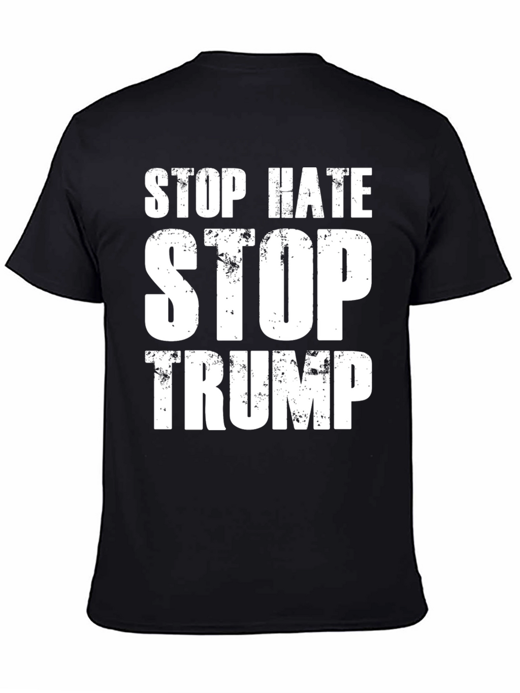 Stop Hate Stop Trump Black T-Shirt