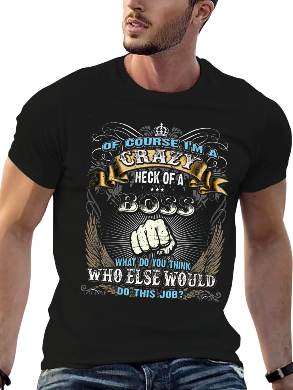 Crazy Boss T-Shirt - Funny Graphic Tee