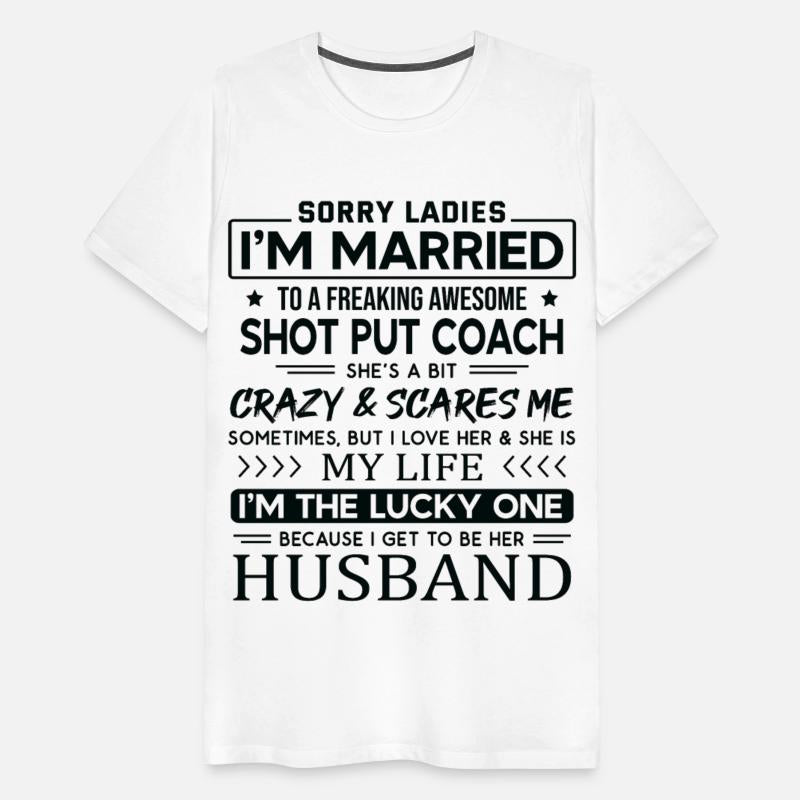 Shot Put Coach Funny Saying For Husband