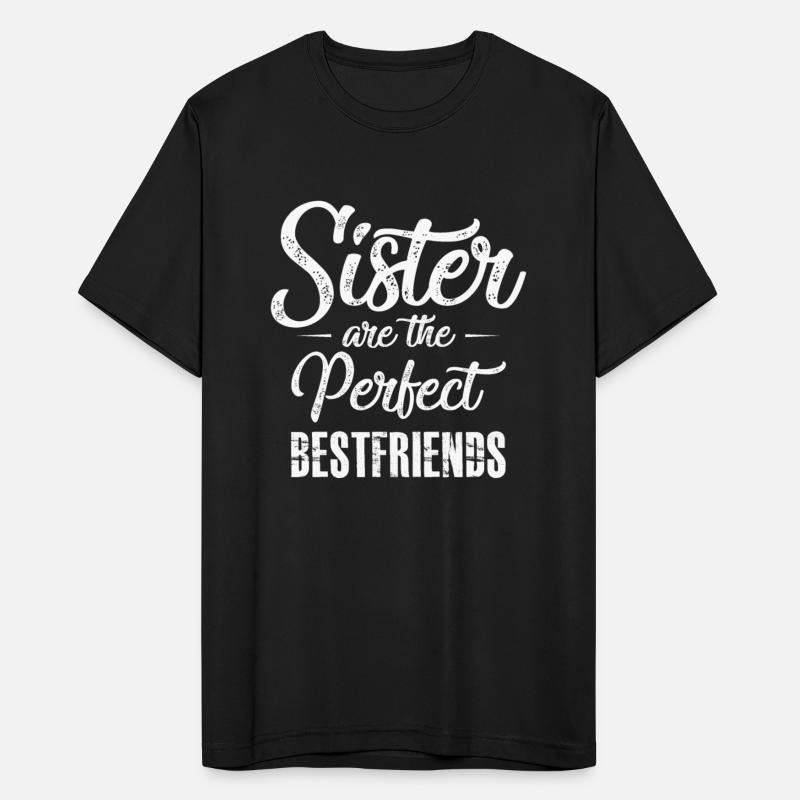 Sisters Are The Perfect Best Friends Friendship