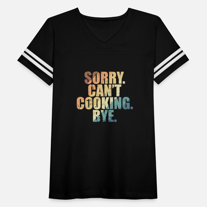 Sorry. Can't. Cooking. Bye. Cook Hobby