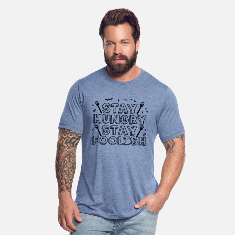 Stay Hungry, Stay Foolish, Funny Saying