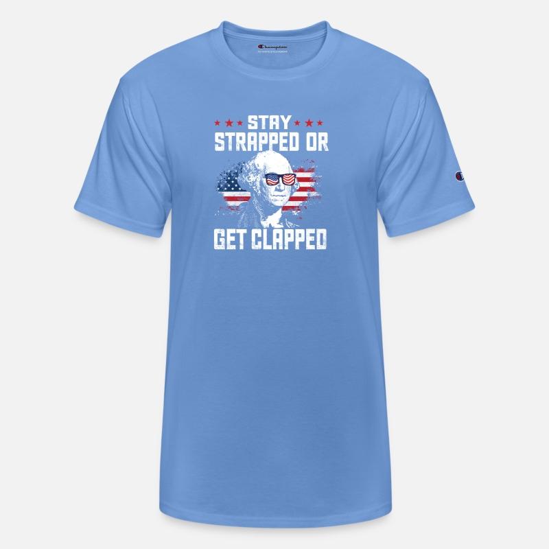 Stay Strapped or get Clapped