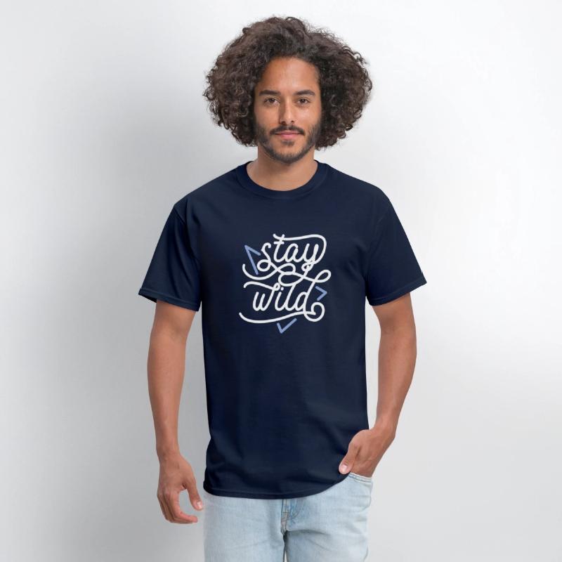 stay wild For T-shirt