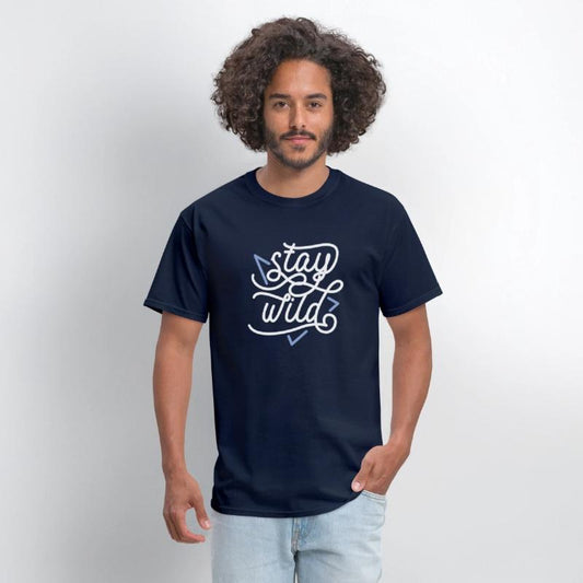 stay wild For T-shirt