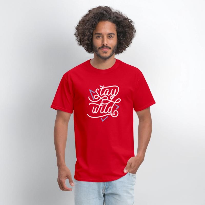 stay wild For T-shirt