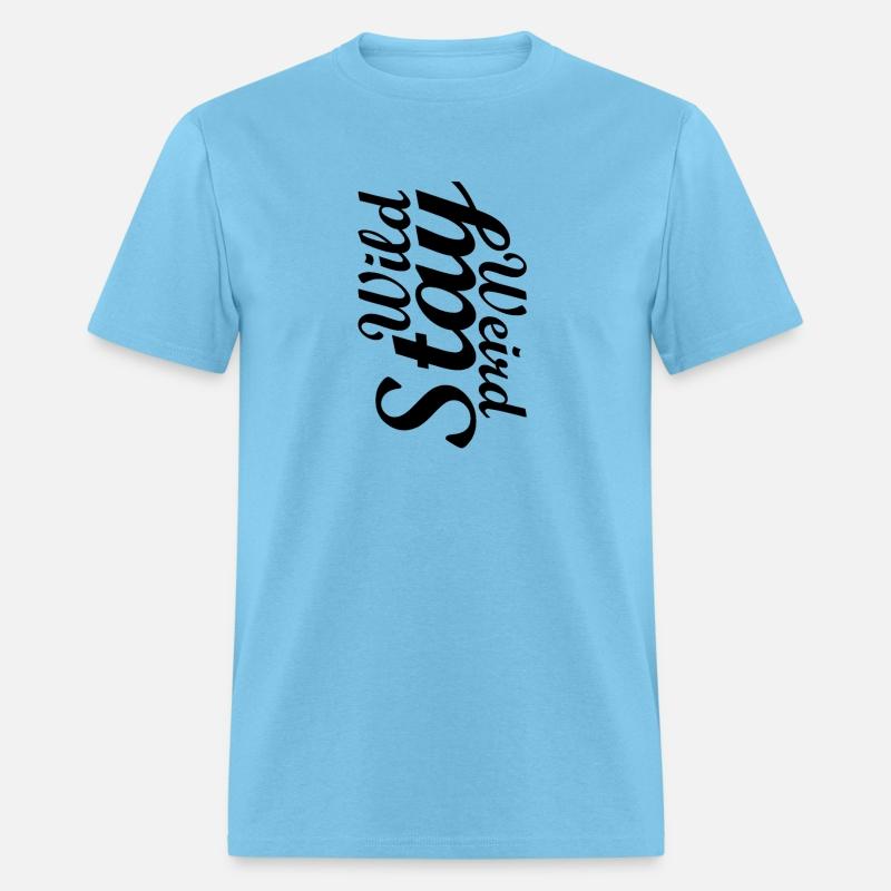 Stay wild, stay weird